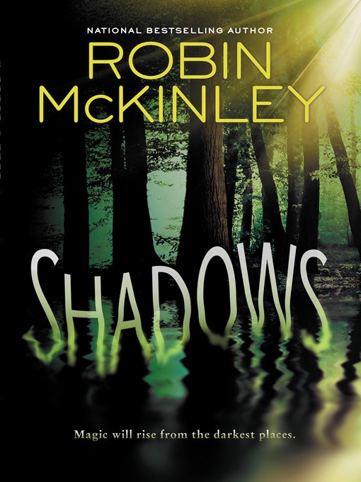 Title details for Shadows by Robin McKinley - Available